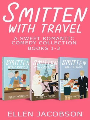 cover image of Smitten with Travel Romantic Comedy Collection